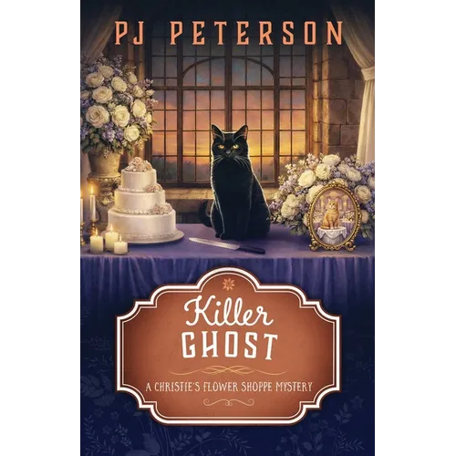Killer Ghost: A Christie's Flower Shoppe Mystery