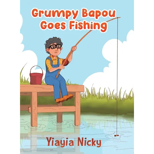 Grumpy Bapou Goes Fishing