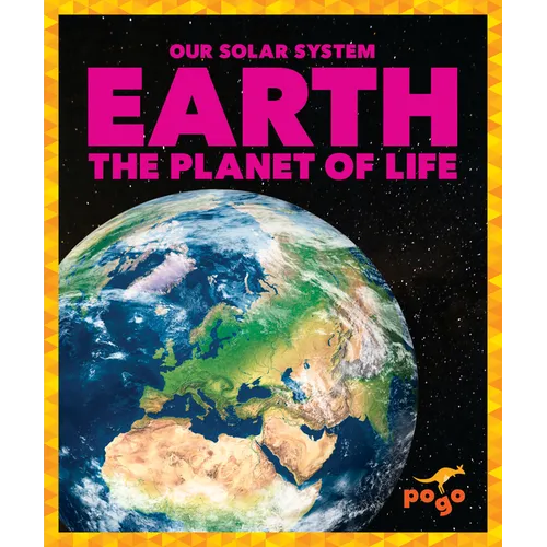 Earth: The Planet of Life
