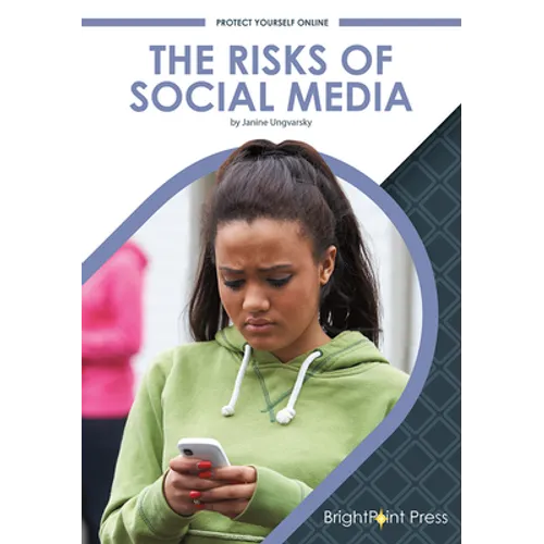The Risks of Social Media
