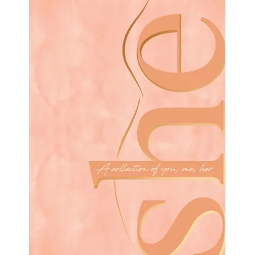 She: A Collection of You, Me, Her - Hardcover