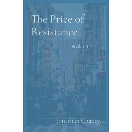 The Price of Resistance: Book One