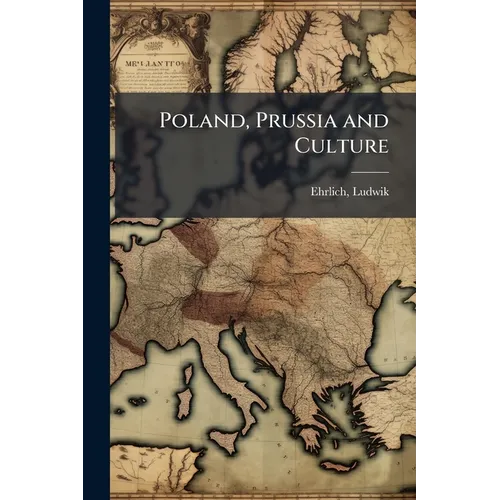 Poland, Prussia and Culture