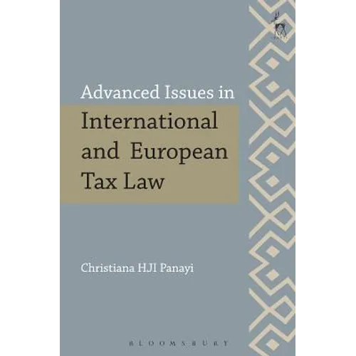 Advanced Issues in International and European Tax Law