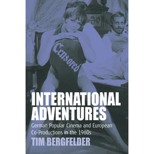 International Adventures: German Popular Cinema and European Co-Productions in the 1960s