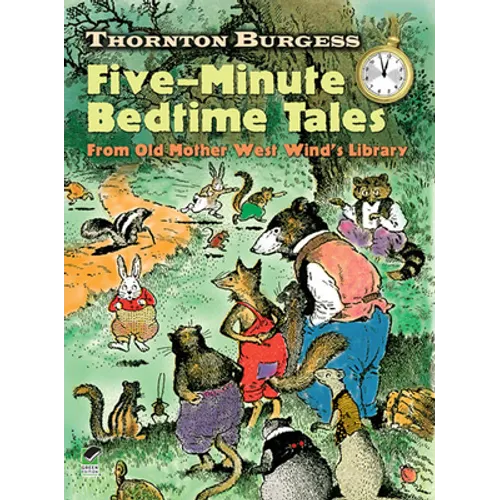 Thornton Burgess Five-Minute Bedtime Tales: From Old Mother West Wind's Library