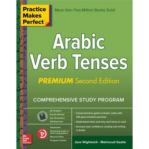 Practice Makes Perfect: Arabic Verb Tenses, Premium Second Edition