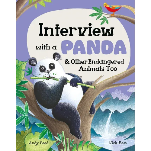 Interview with a Panda: And Other Endangered Animals Too