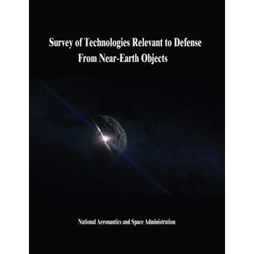Survey of Technologies Relevant to Defense From Near-Earth Objects