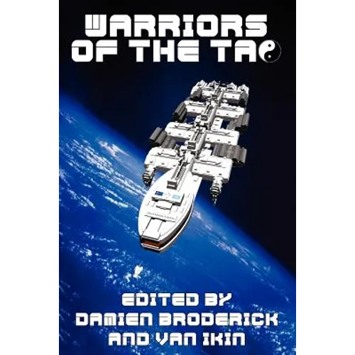 Warriors of the Tao: The Best of Science Fiction: A Review of Speculative Literature