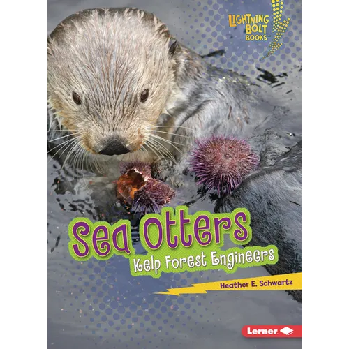Sea Otters: Kelp Forest Engineers