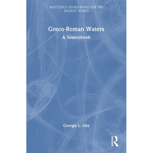 Greco-Roman Waters: A Sourcebook