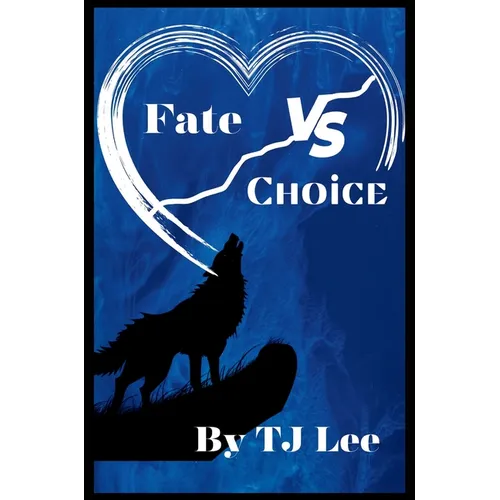 Fate vs Choice