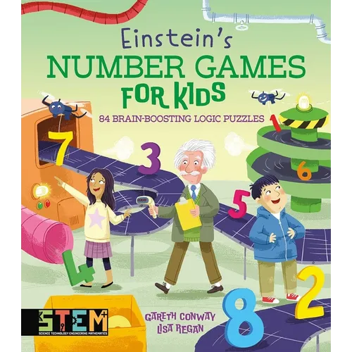 Einstein's Number Games for Kids: 84 Brain-Boosting Logic Puzzles