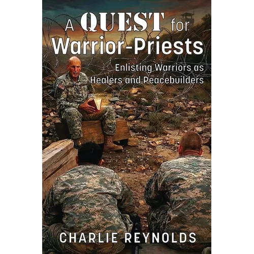 A Quest for Warrior-Priests