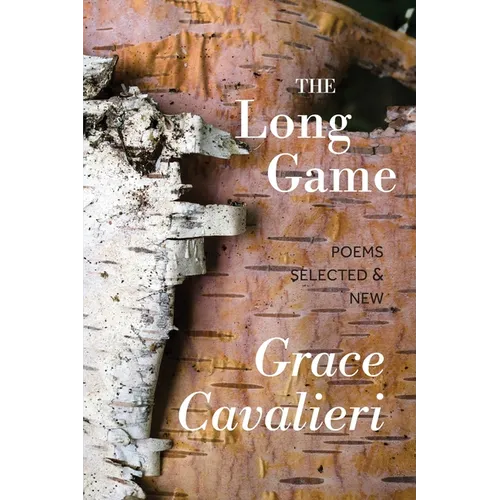 The Long Game: Poems Selected & New