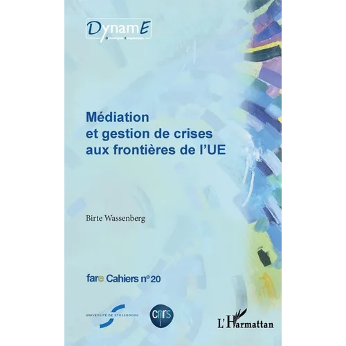 Médiation et gestion de crises aux frontières de l'UE