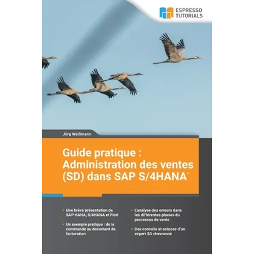 Guide pratique: Administration des ventes (SD) dans SAP S/4HANA