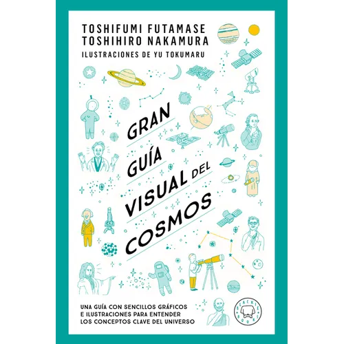 Gran Gu僘 Visual del Cosmos / A Grand Visual Guide of the Cosmos