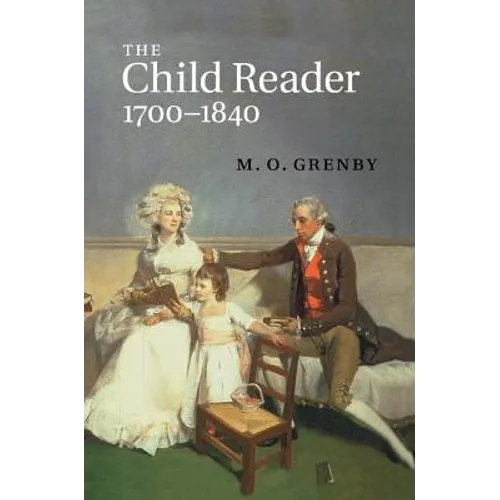 The Child Reader, 1700 1840