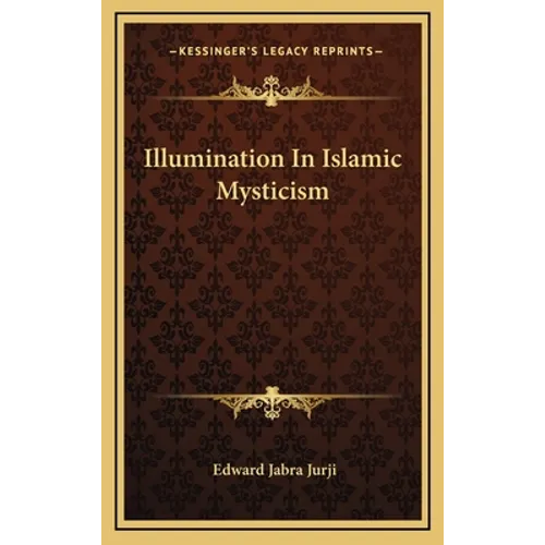 Illumination In Islamic Mysticism