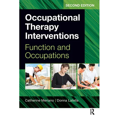 Occupational Therapy Interventions: Function and Occupations