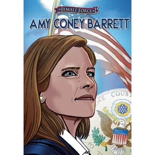 Female Force: Amy Coney Barrett