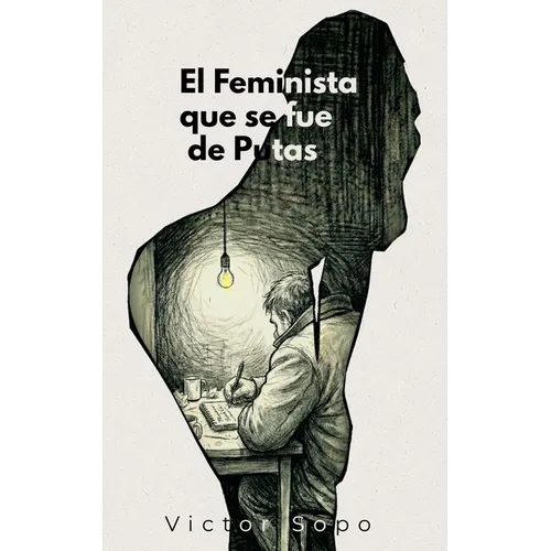 El Feminista que se fue de Putas