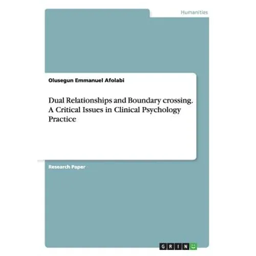 Dual Relationships and Boundary crossing. A Critical Issues in Clinical Psychology Practice
