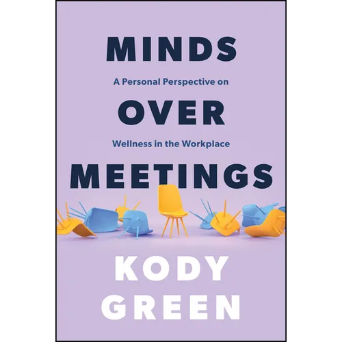 Minds Over Meetings: A Personal Perspective on Wellness in the Workplace