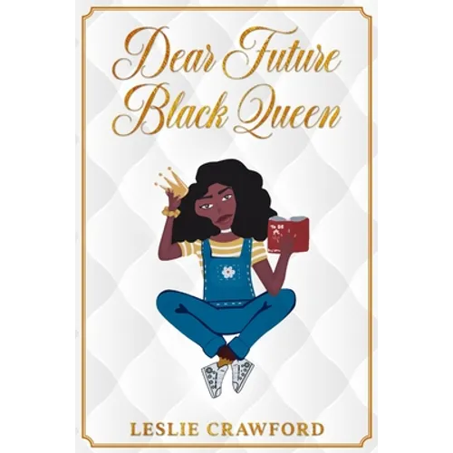 Dear Future Black Queen