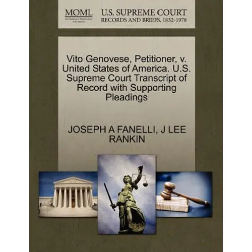 Vito Genovese, Petitioner, V. United States of America. U.S. Supreme Court Transcript of Record with Supporting Pleadings