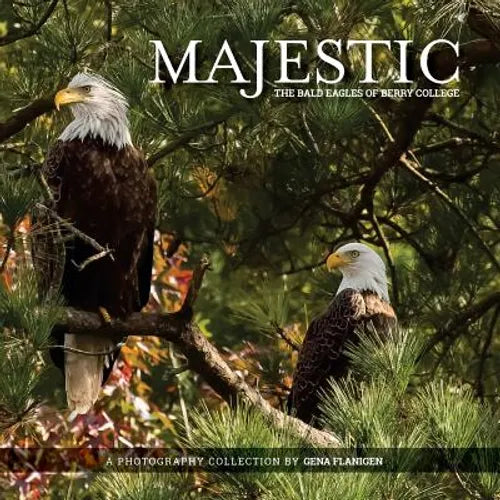 Majestic: The Bald Eagles of Berry College