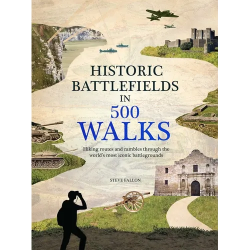 Historic Battlefields in 500 Walks