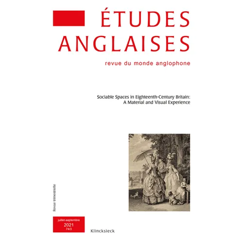Etudes Anglaises - N3/2021: Sociable Spaces in Eighteenth-Century Britain: A Material and Visual Experience