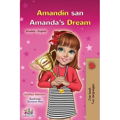Amanda's Dream (Croatian English Bilingual Book for Kids)