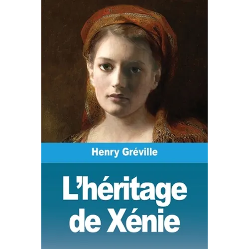 L'héritage de Xénie