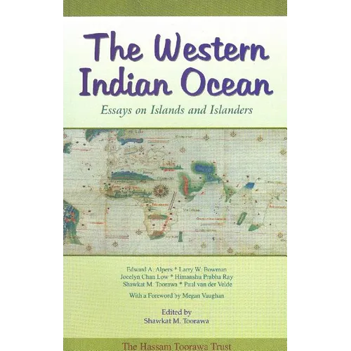 The Western Indian Ocean: Essays on Islands and Islanders