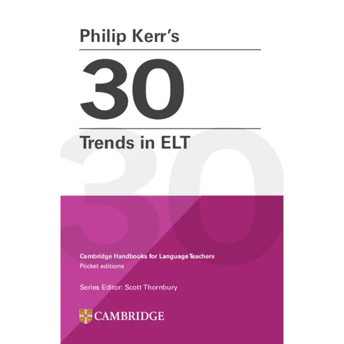 Philip Kerr's 30 Trends in ELT