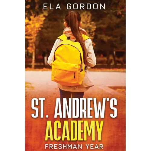 St. Andrew's Academy: Freshman Year