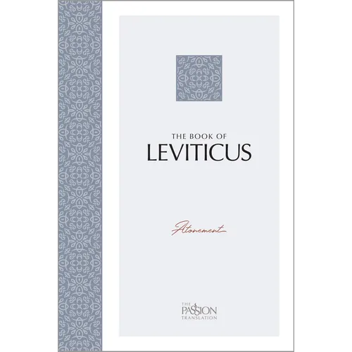 The Book of Leviticus: Atonement (the Passion Translation)