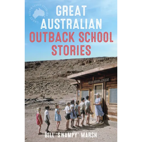 Great Australian Outback School Stories