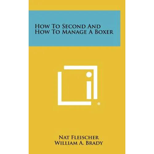 How to Second and How to Manage a Boxer