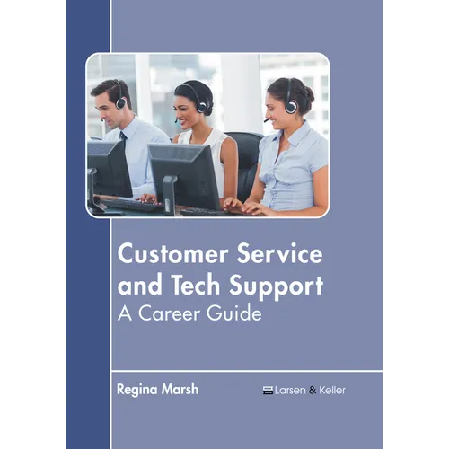 Customer Service and Tech Support: A Career Guide