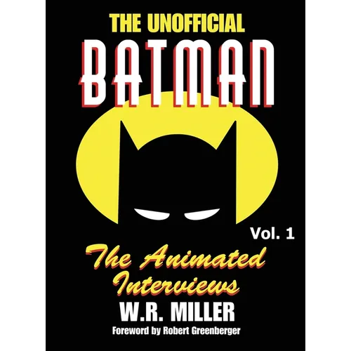 Batman: The Animated Interviews, Volume 1 (hardback)