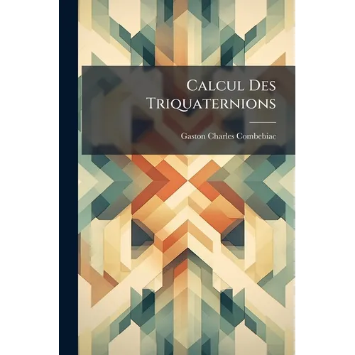 Calcul Des Triquaternions