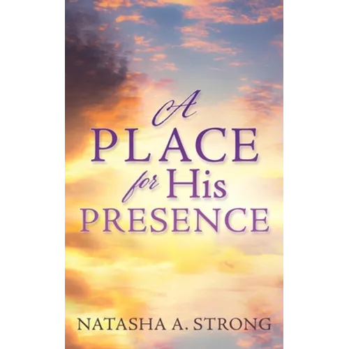A Place for His Presence