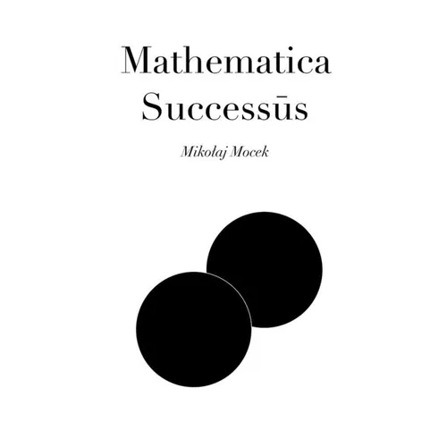 Mathematica Successūs: A Formal Approach on Success, Systems and Self