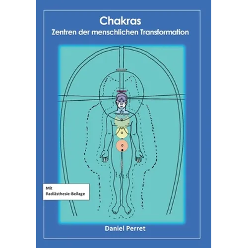 Chakras: Zentren der menschlichen Transformation