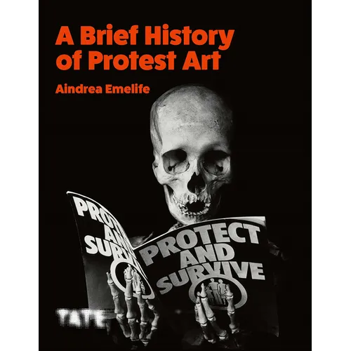 A Brief History of Protest Art